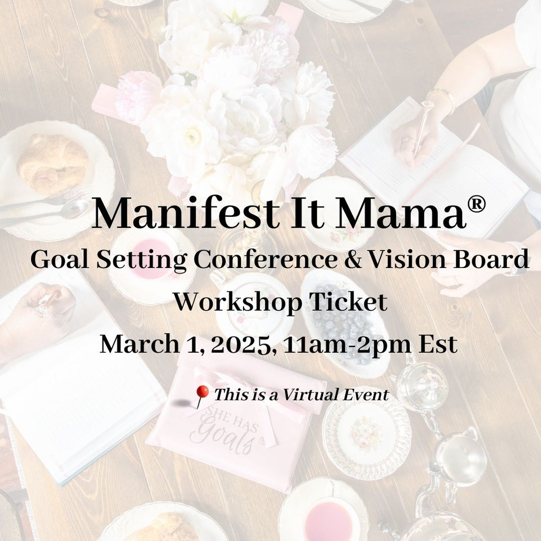 Manifest It Mama Ticket-Virtual Online Conference